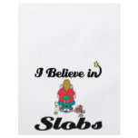 i believe in slobs flyers