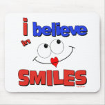 I believe in smiles mouse mat