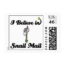 i believe in snail mail postage stamps