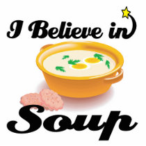 i believe in soup cut out