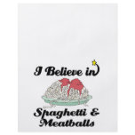 i believe in spaghetti and meatballs