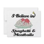 i believe in spaghetti and meatballs