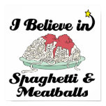 i believe in spaghetti and meatballs