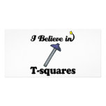 i believe in t-squares customized photo card