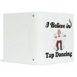 i believe in tap dancing binders