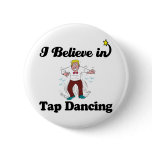 i believe in tap dancing buttons