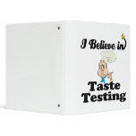 i believe in taste testing binders