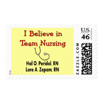 I believe in TEAM Nursing--Hilarious Nurse Gifts Stamps