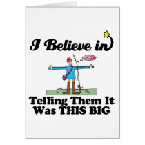 i believe in telling it was this big fish greeting card