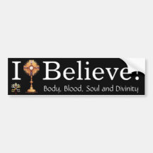 I Believe in the Eucharist Bumper Stickers