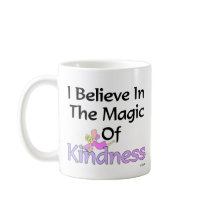 I Believe In The Magic Of Kindness Fairy Mug