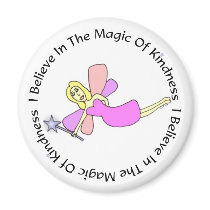 I Believe In The Magic Of Kindness Magnet