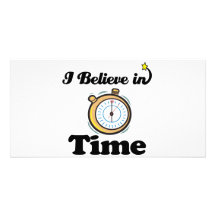 i believe in time customized photo card