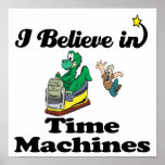 i believe in time machines posters