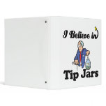 i believe in tip jars binders