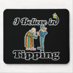 i believe in tipping mouse pad