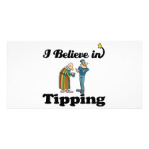 i believe in tipping photo cards