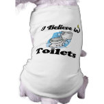 i believe in toilets dog tee shirt