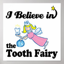 i believe in tooth fairy poster