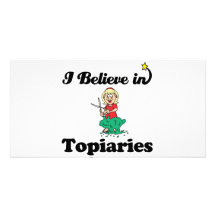 i believe in topiaries photo card