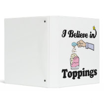 i believe in toppings 3 ring binder