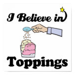 i believe in toppings print
