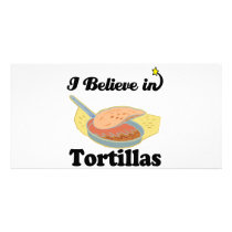 i believe in tortillas personalized photo card