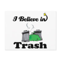 i believe in trash postcard