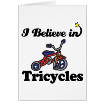 i believe in tricycles greeting card
