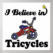 i believe in tricycles posters