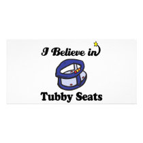 i believe in tubby seats personalized photo card