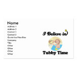 i believe in tubby time business cards