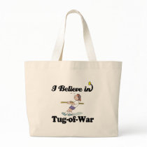i believe in tug of war bag