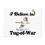 i believe in tug of war postcards