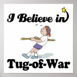 i believe in tug of war posters