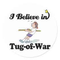 i believe in tug of war round stickers