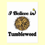 i believe in tumbleweed postcards