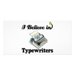 i believe in typewriters photo greeting card