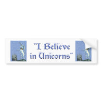 I Believe in Unicorns bumper sticker bumper stickers