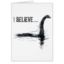 I Believe ... Lochness Monster Greeting Card