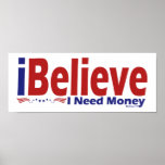 I Believe Posters