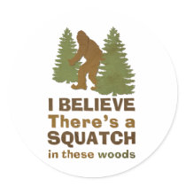 I believe there's a SQUATCH in these woods