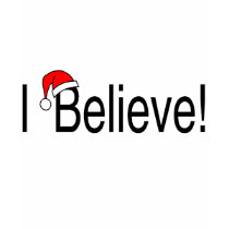 I Believe t-shirts