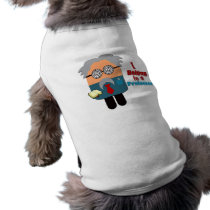 "I Belong to A Professor" Pet Clothing pet clothing