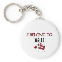 I Belong to Bill Key Chains