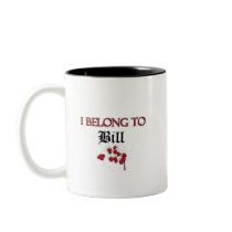 I Belong to Bill Coffee Mug