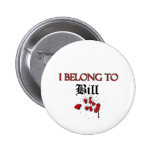 I Belong to Bill Pinback Button