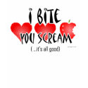 I Bite, You Scream Wife Beater Tank Top for Women t-shirts by nicayla I Bite, You Scream Wife Beater Tank Top for Women t-shirts