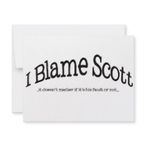 I Blame Scott Custom Invitations