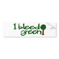 I Bleed Green bumper stickers by worldsfair I Bleed Green bumper stickers
